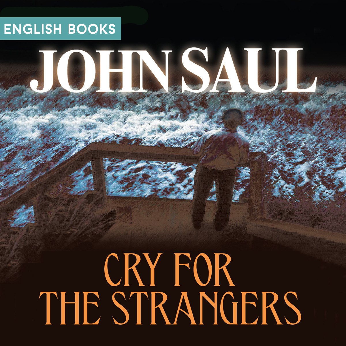 John Saul — Cry For The Strangers