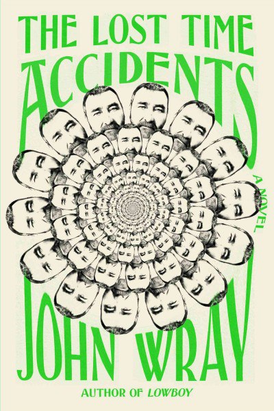 John Wray – The Lost Time Accidents