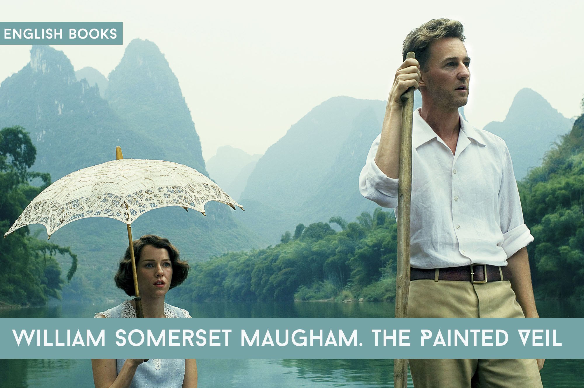 William Somerset Maugham — The Painted Veil