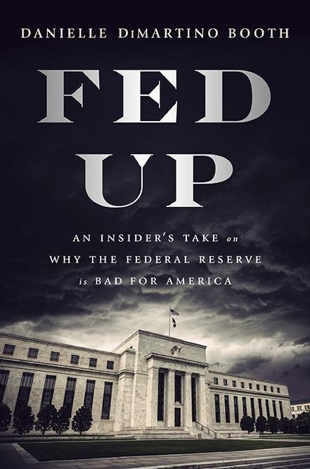Danielle DiMartino Booth – Fed Up