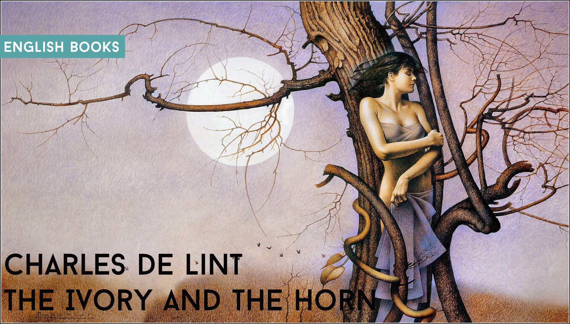 Charles De Lint — The Ivory And The Horn
