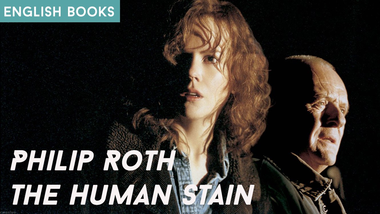 Philip Roth — The Human Stain