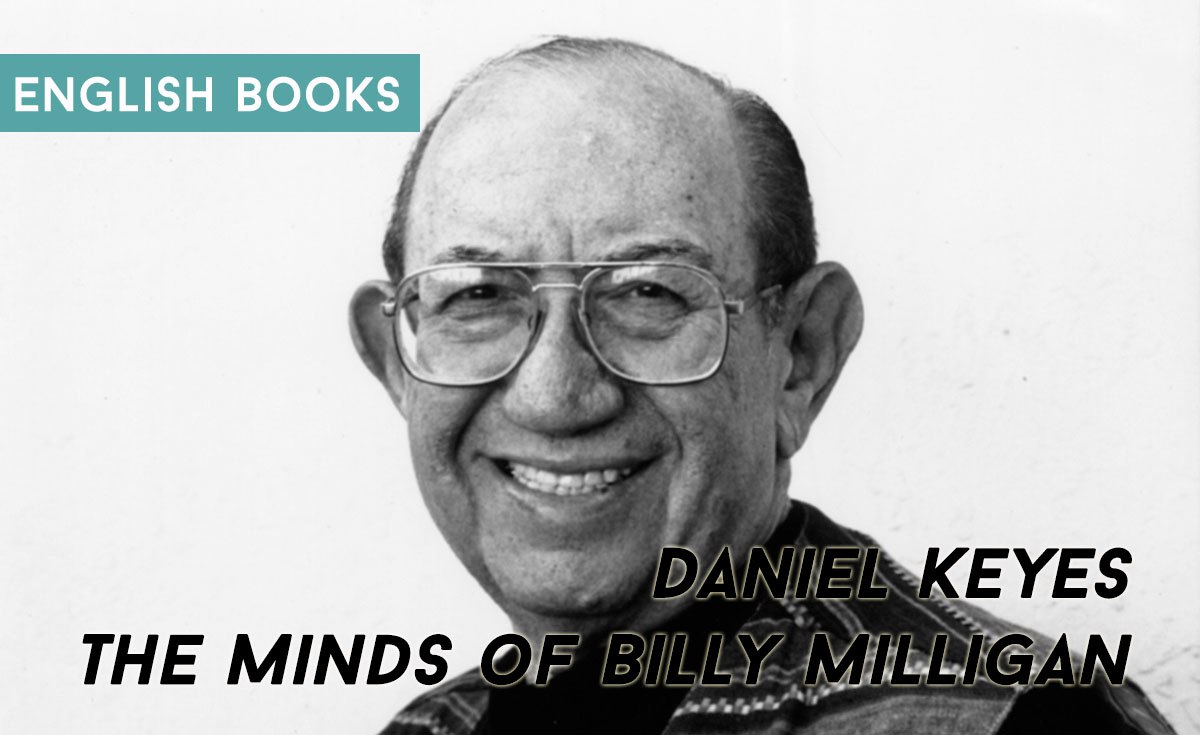 Daniel Keyes — The Minds Of Billy Milligan