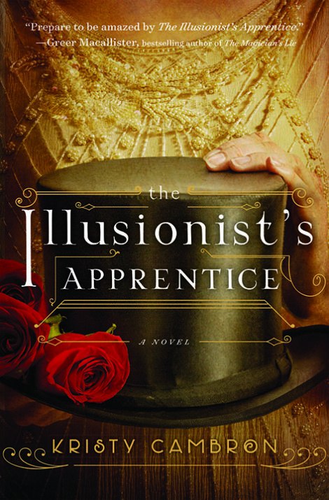 Kristy Cambron – The Illusionist’s Apprentice