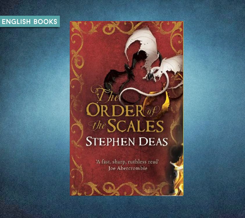 Stephen Deas — Order Of The Scales