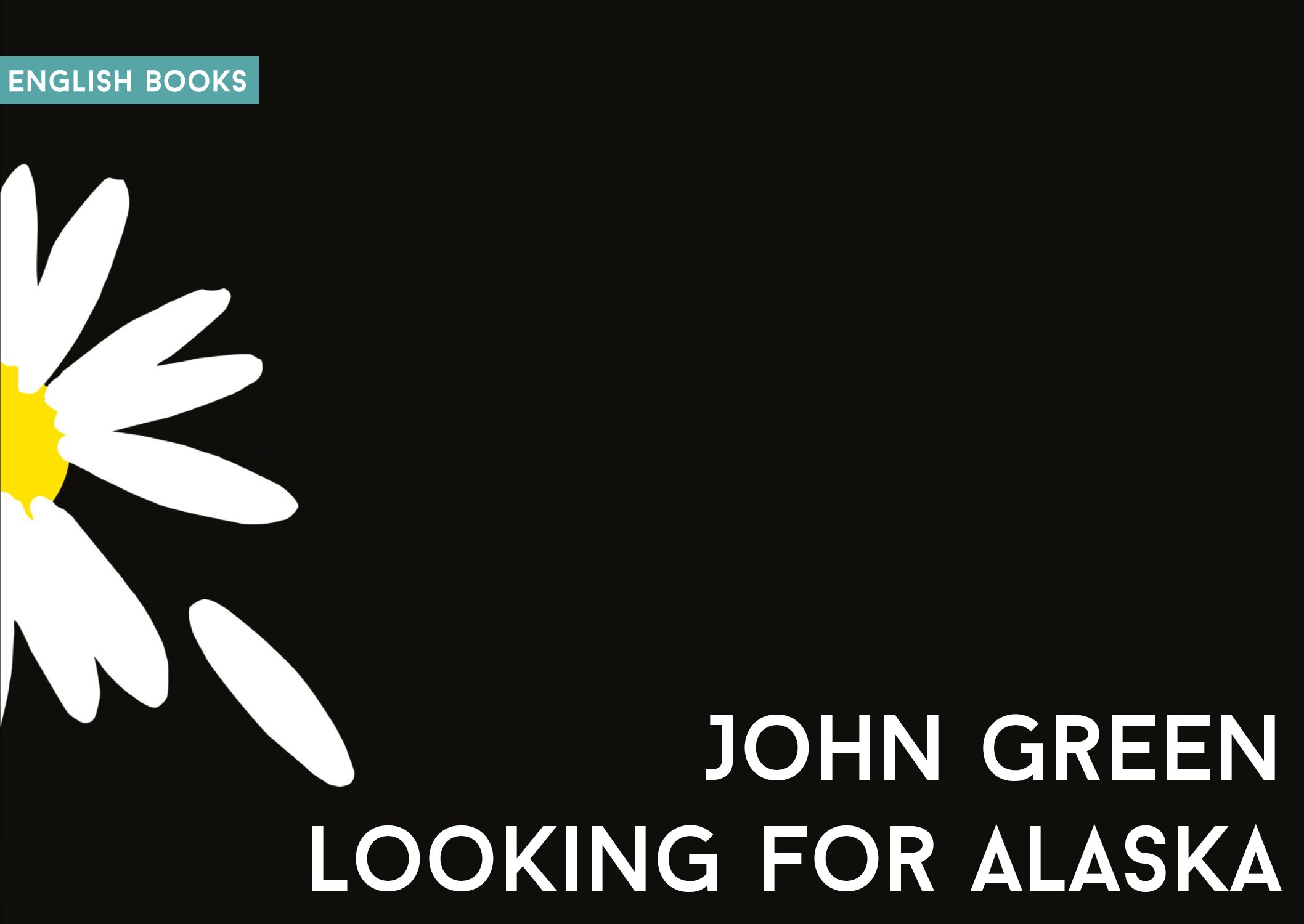 John Green — Looking For Alaska