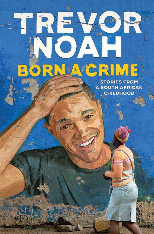 Trevor Noah – Born A Crime