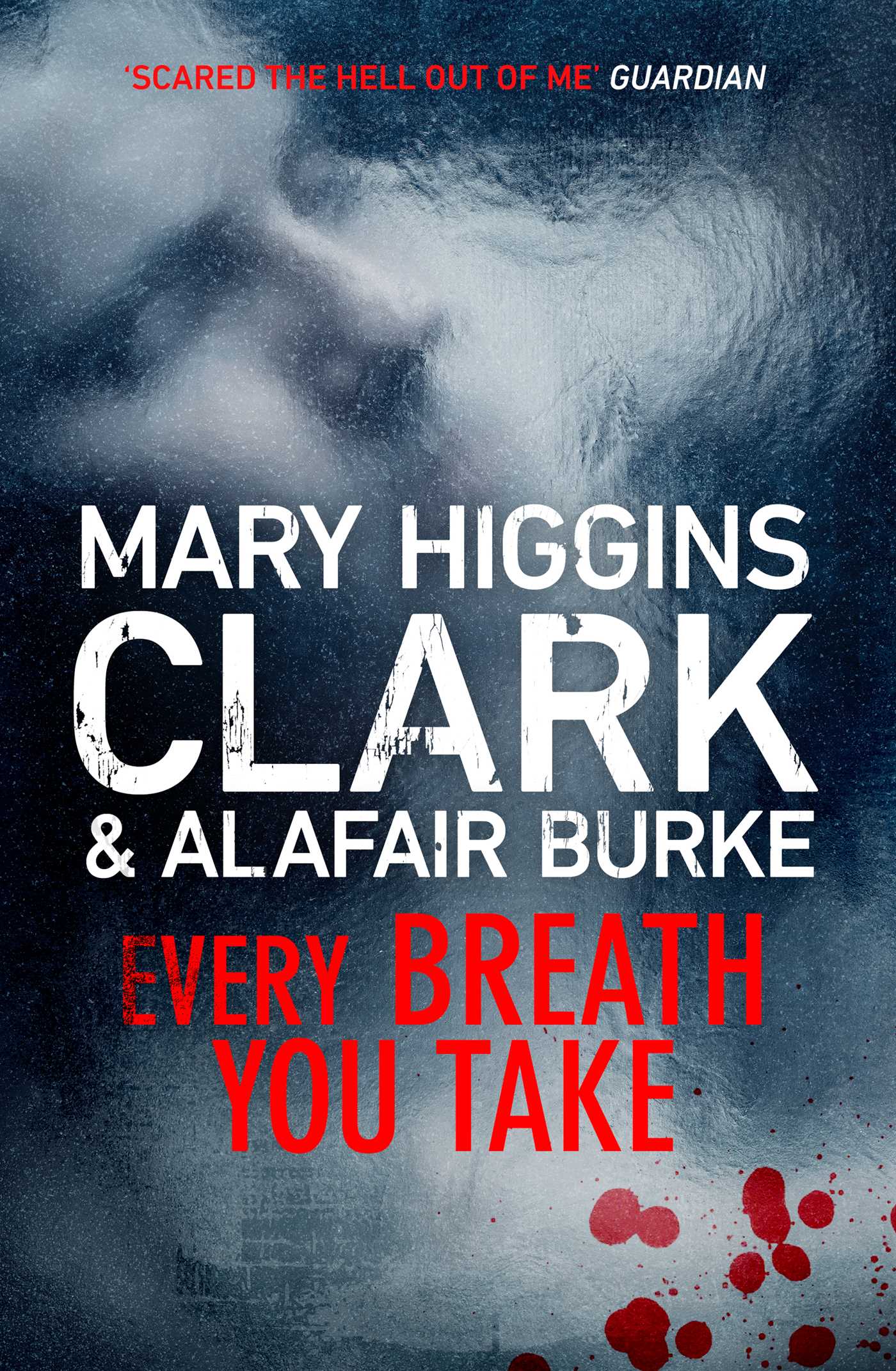 Mary Higgins Clark, Alafair Burke – Every Breath You Take