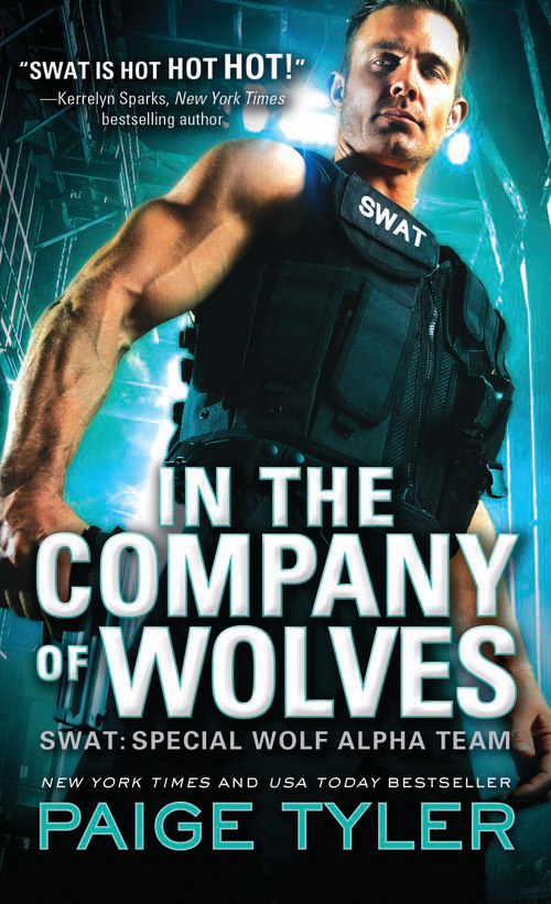 Paige Tyler – In The Company Of Wolves (SWAT 03)
