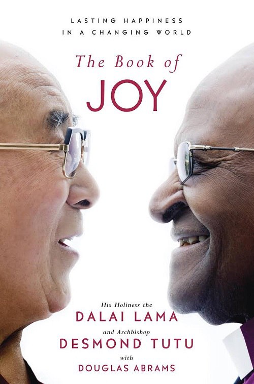 Dalai Lama, Desmond Tutu, Douglas Abrams – The Book Of Joy