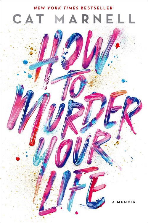 Cat Marnell – How To Murder Your Life