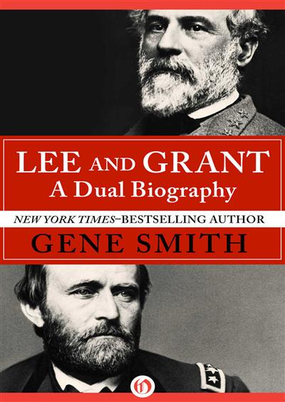 Gene Smith – Lee And Grant: A Dual Biography