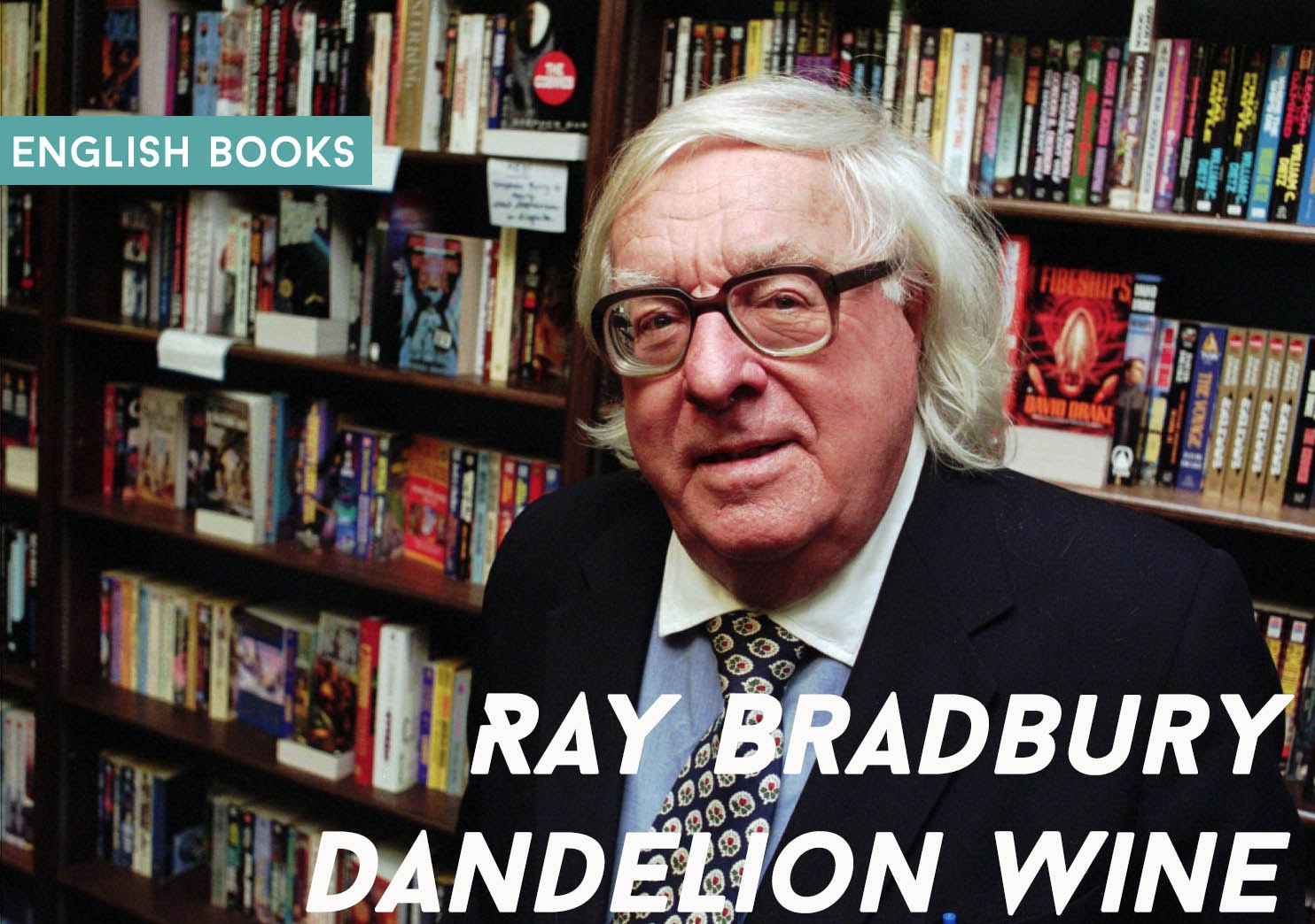 Ray Bradbury — Dandelion Wine