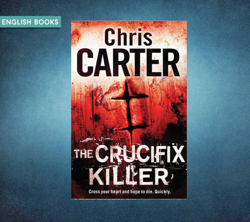 Chris Carter — The Crucifix Killer