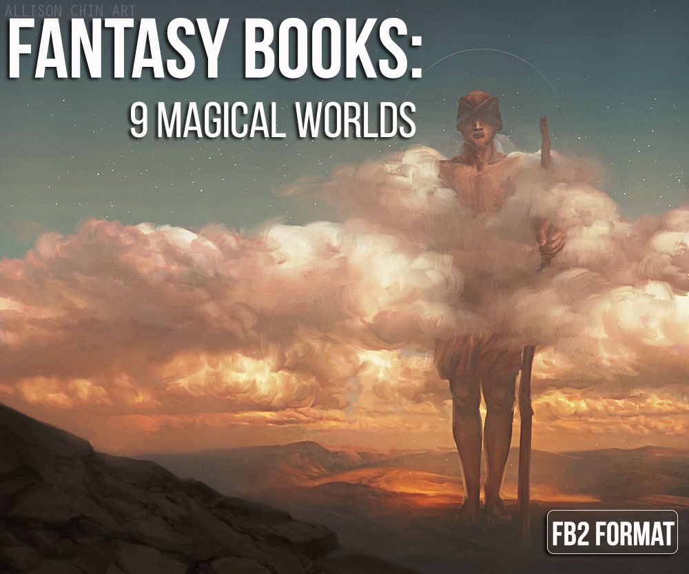 Fantasy Books: 9 Magical Worlds