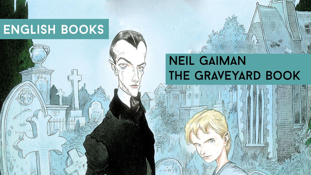 Neil Gaiman — The Graveyard Book