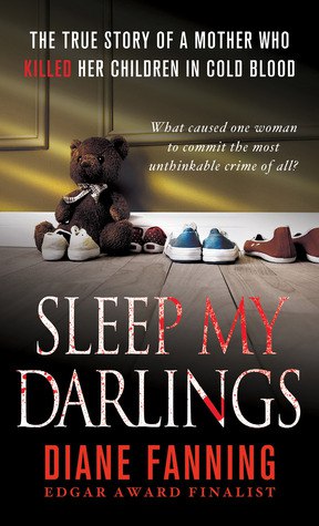Diane Fanning – Sleep My Darlings