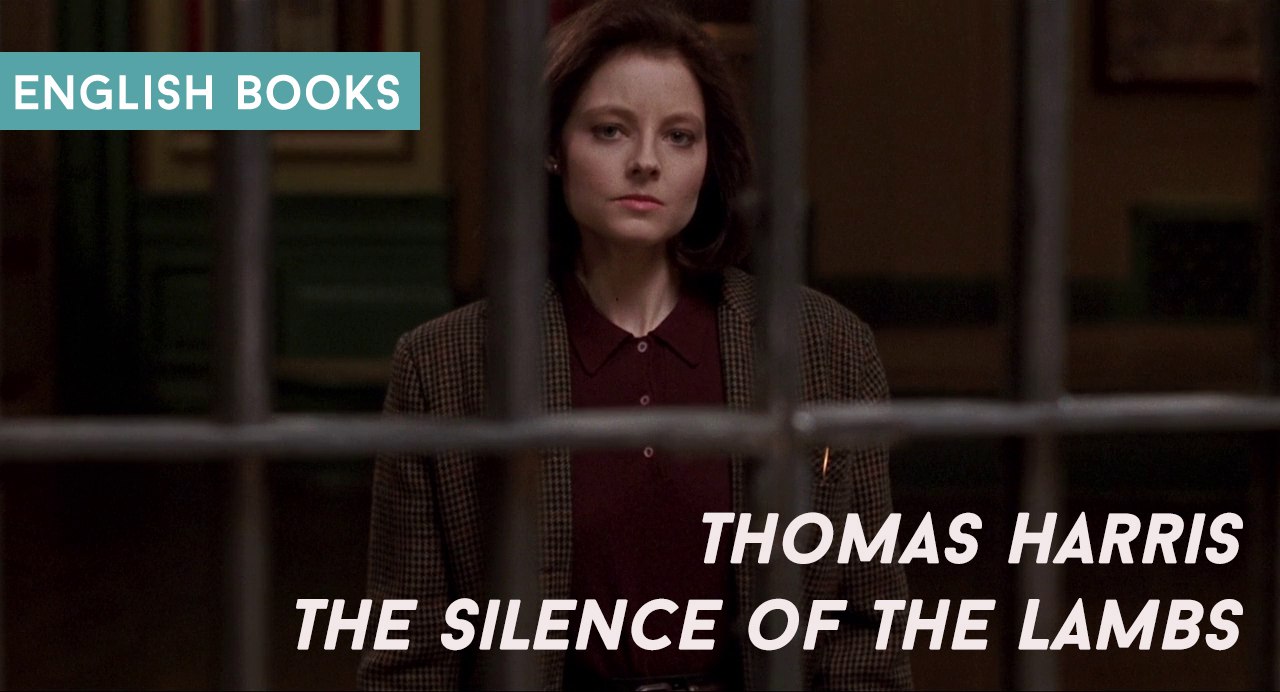 Thomas Harris — The Silence Of The Lambs