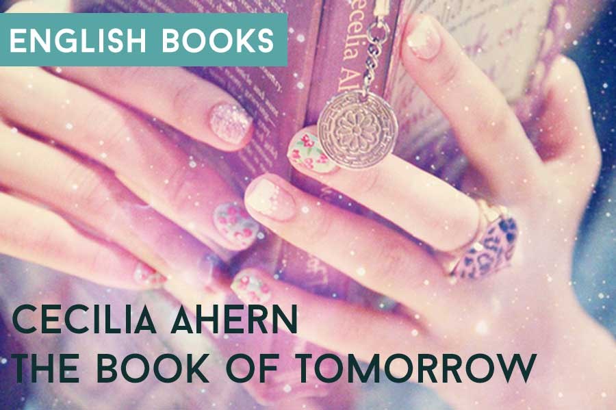 Cecilia Ahern — The Book Of Tomorrow