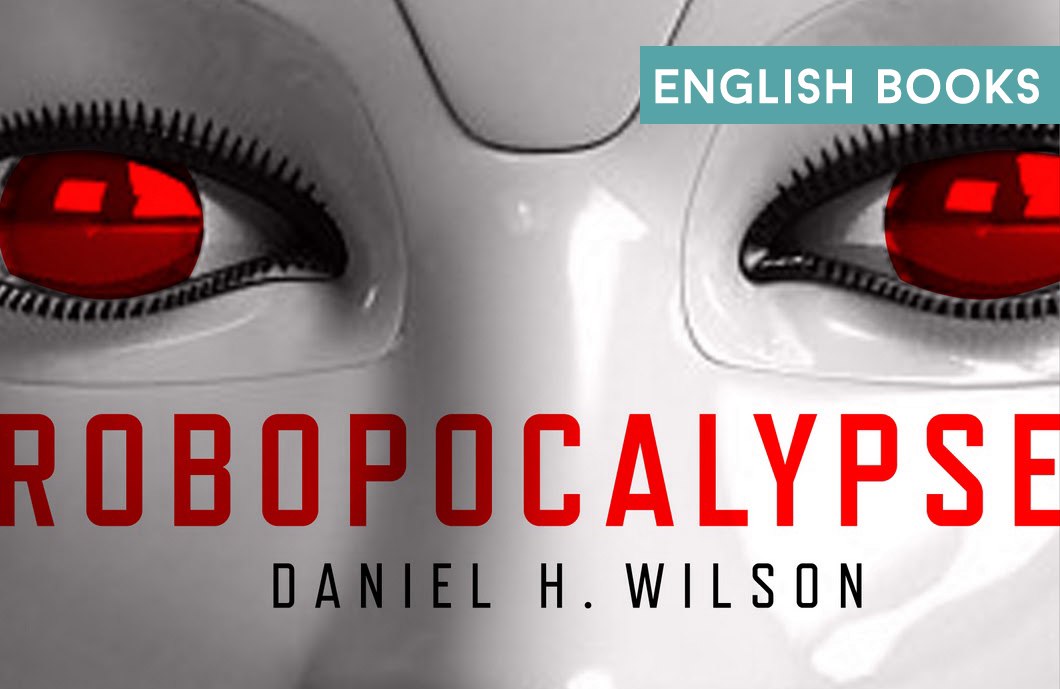 Daniel Wilson — Robopocalypse