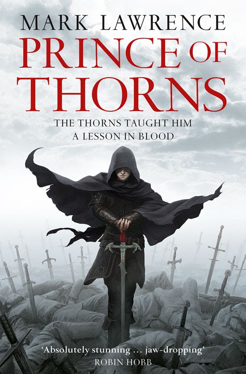 Mark Lawrence – Prince Of Thorns (The Broken Empire