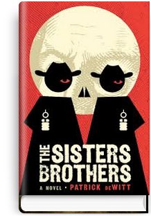 Patrick DeWitt – The Sisters Brothers