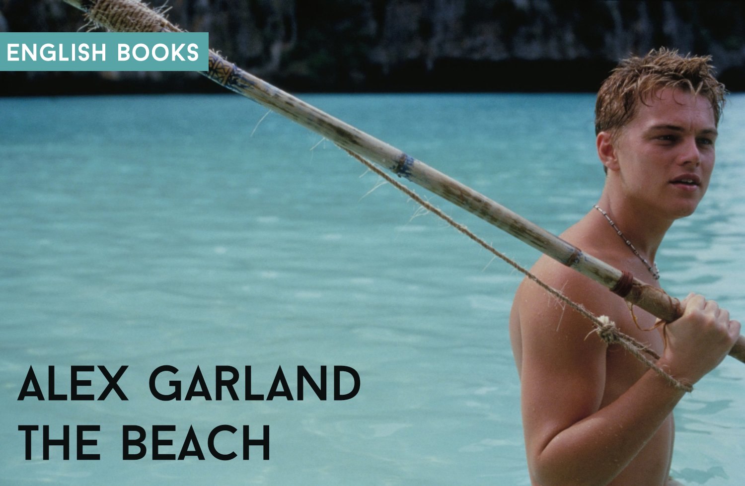 Alex Garland — The Beach