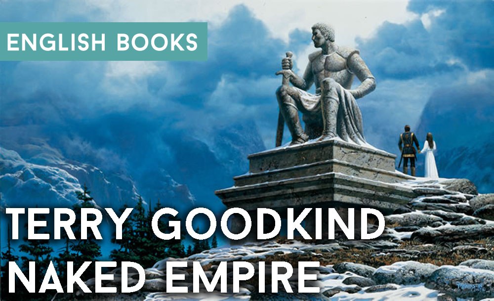Terry Goodkind — Naked Empire