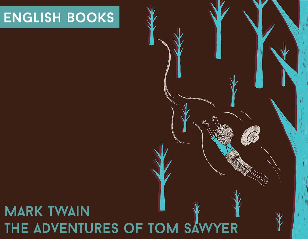 Mark Twain — The Adventures Of Tom Sawyer