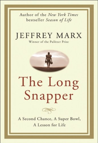 Jeffrey Marx – The Long Snapper