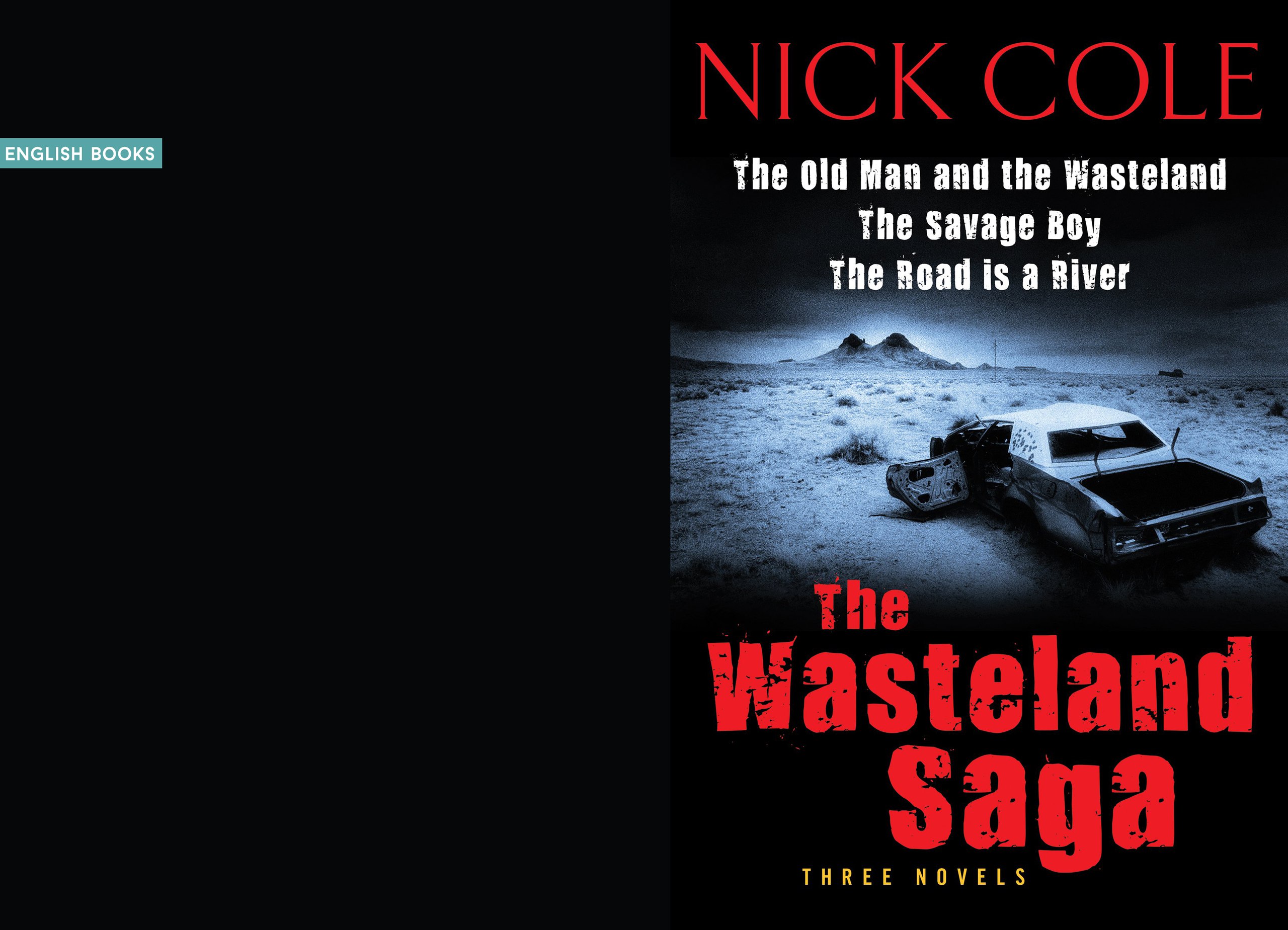 Nick Cole — The Wasteland Saga