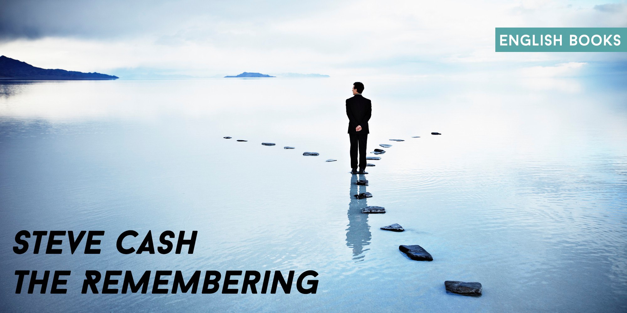 Steve Cash — The Remembering