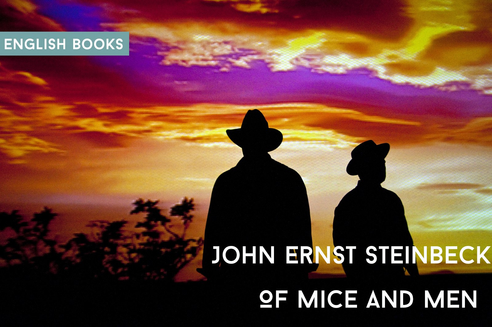 John Ernst Steinbeck — Of Mice And Men