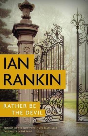 Ian Rankin – Rather Be The Devil