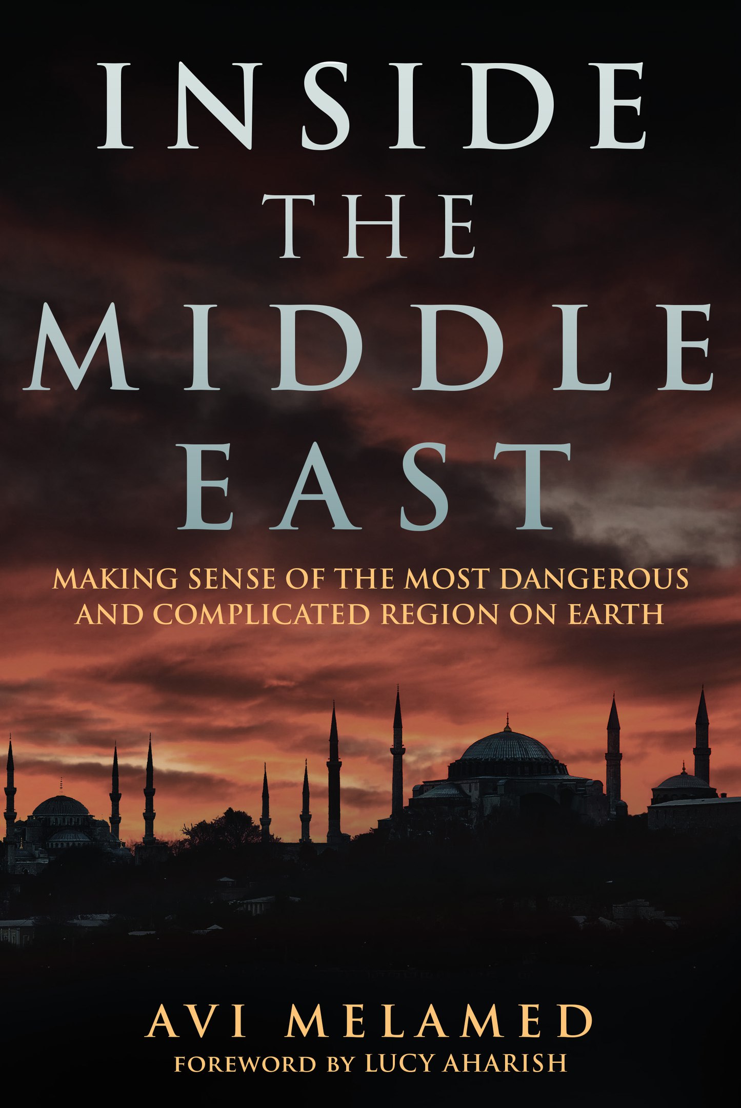Avi Melamed – Inside The Middle East