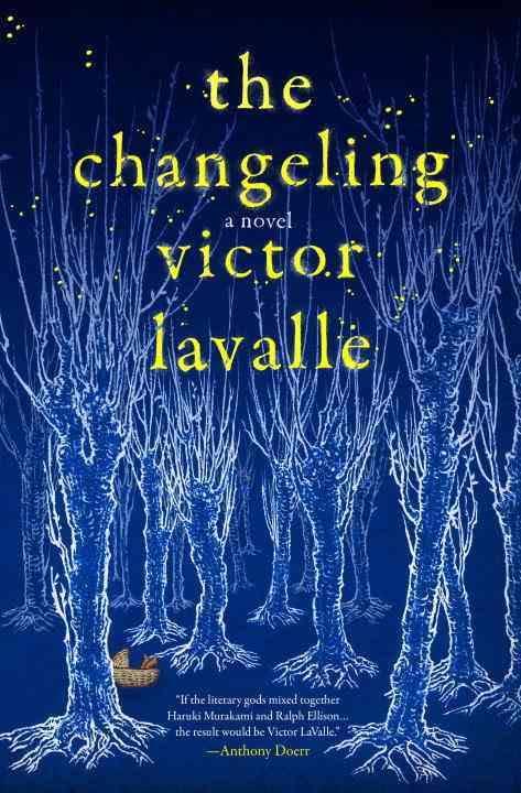 Victor LaValle – The Changeling
