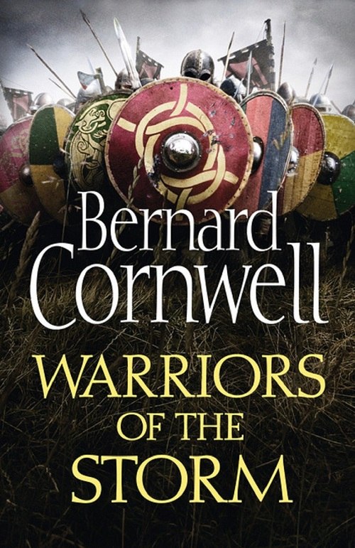 Bernard Cornwell – Warriors Of The Storm