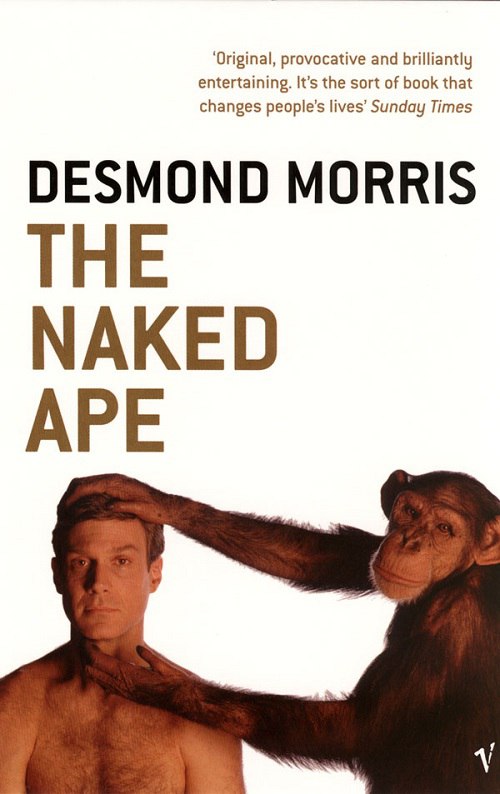 Desmond Morris – The Naked Ape