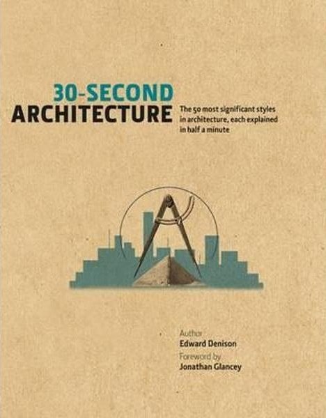 Edward Denison – 30-Second Architecture