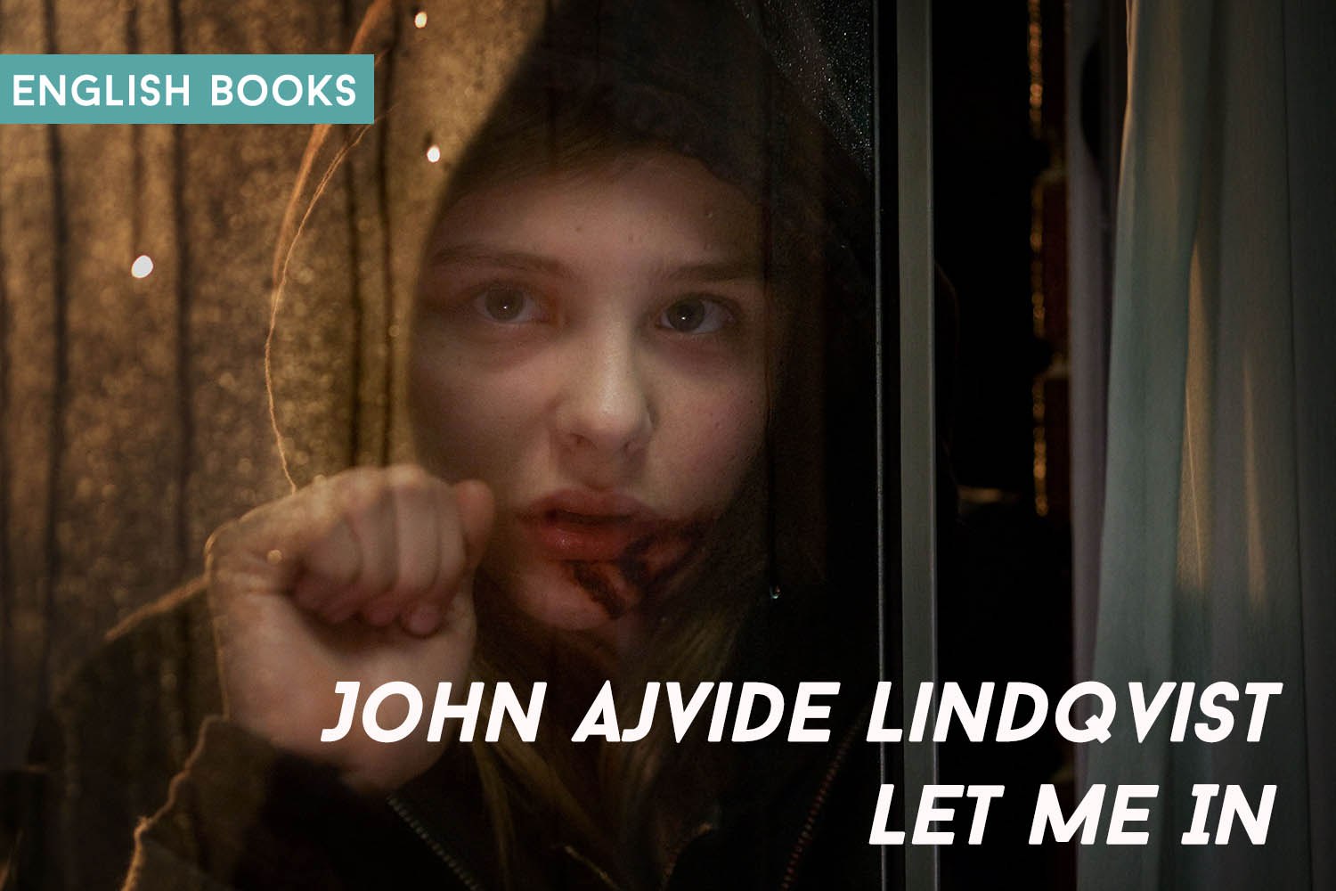 John Ajvide Lindqvist — Let Me In