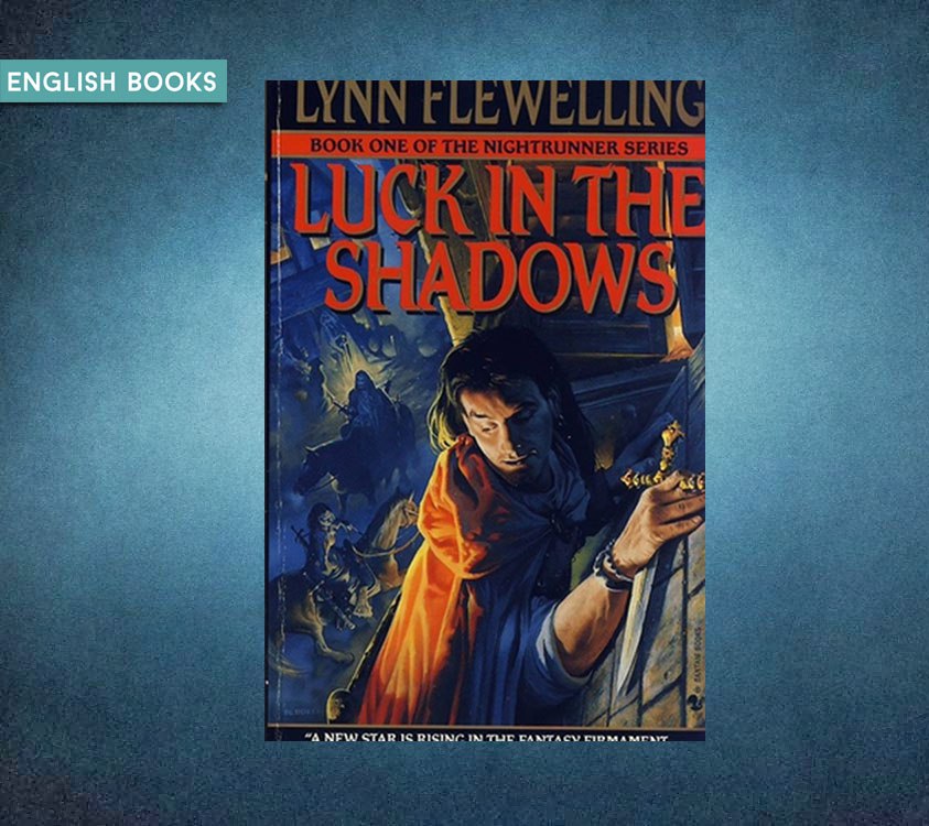 Lynn Flewelling — Luck In The Shadows