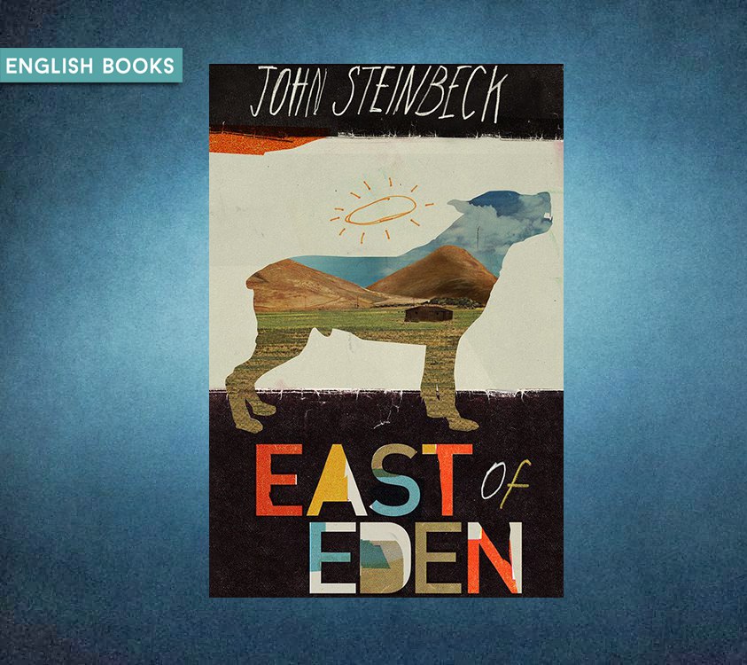 John Steinbeck — East Of Eden