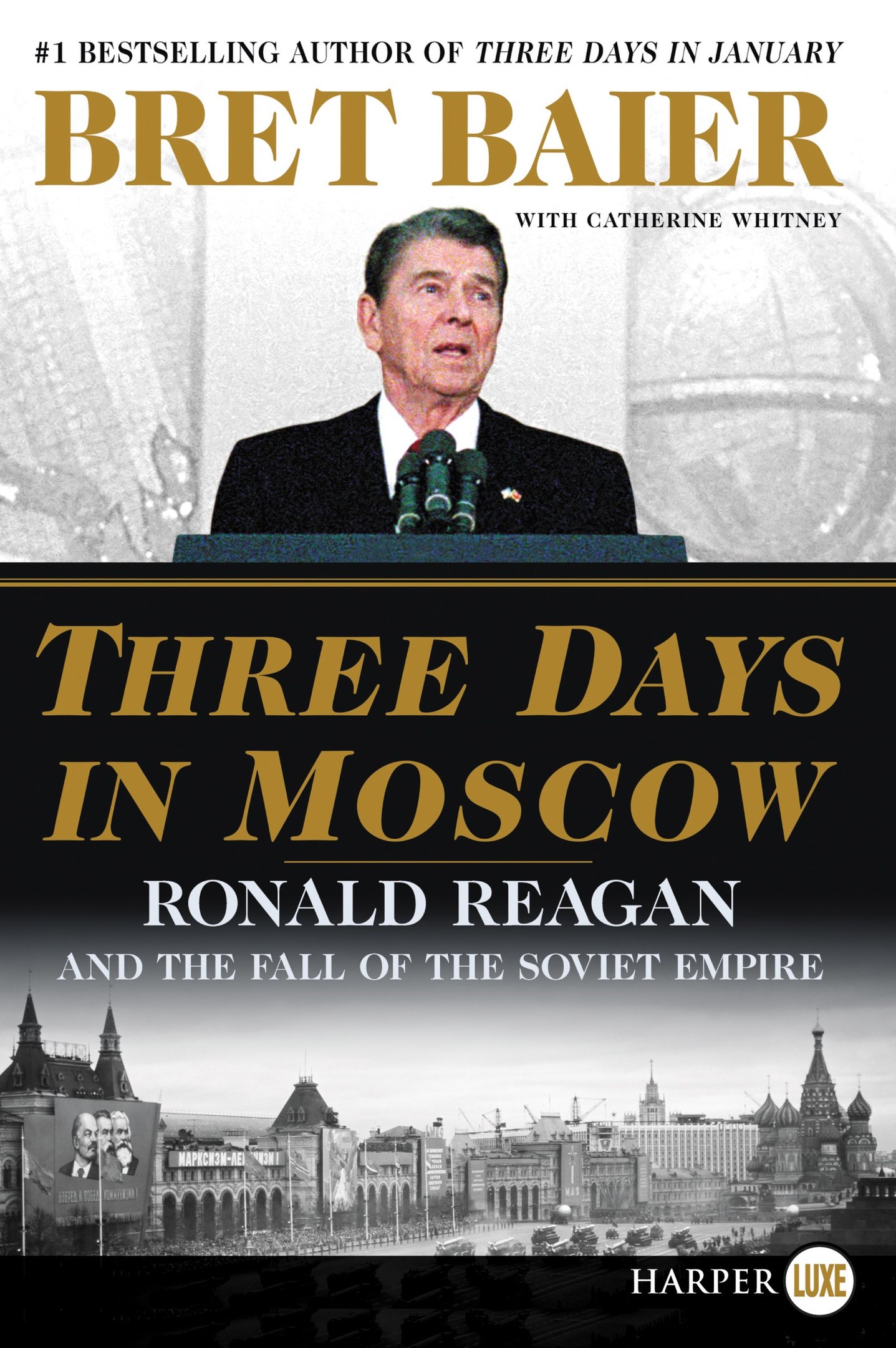 Bret Baier, Catherine Whitney – Three Days In Moscow