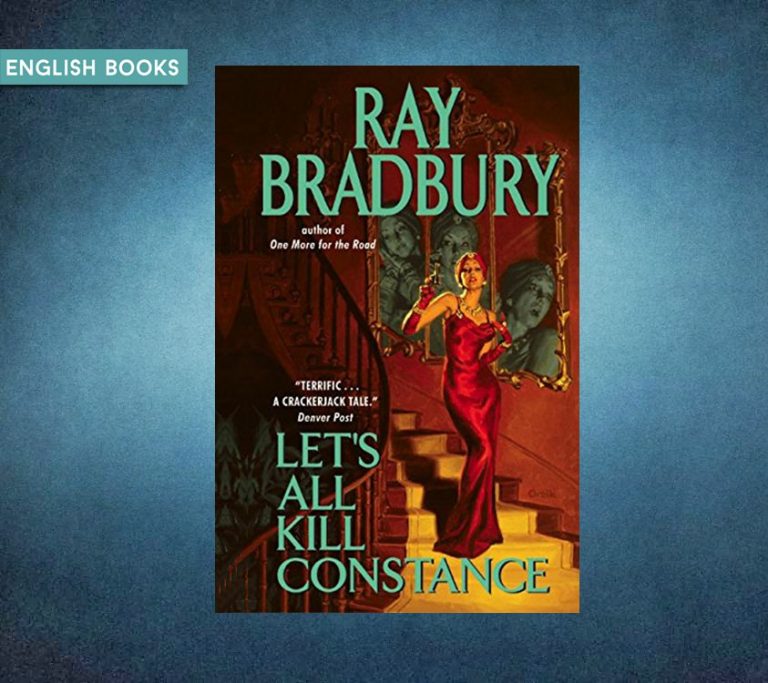 Ray Bradbury — Let’s All Kill Constance
