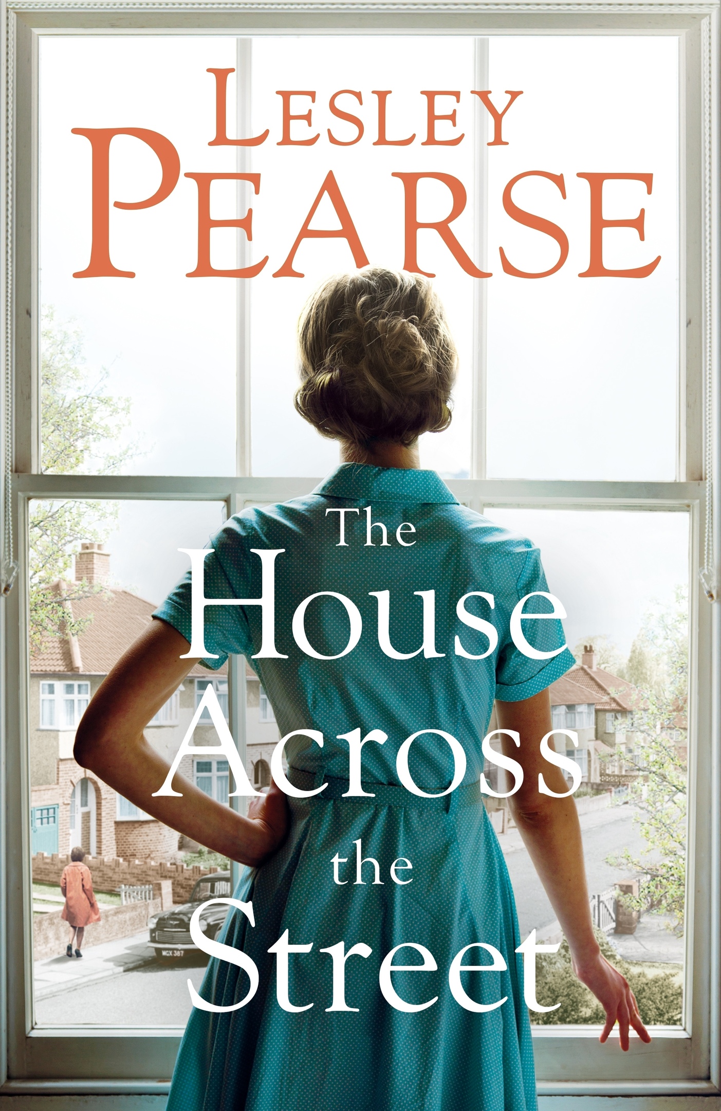 Lesley Pearse – The House Across The Street