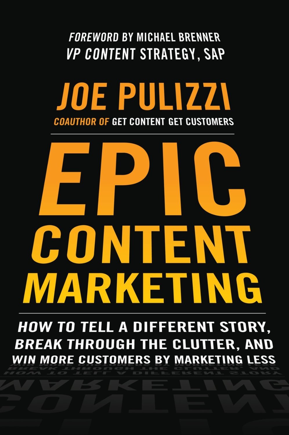 Joe Pulizzi – Epic Content Marketing