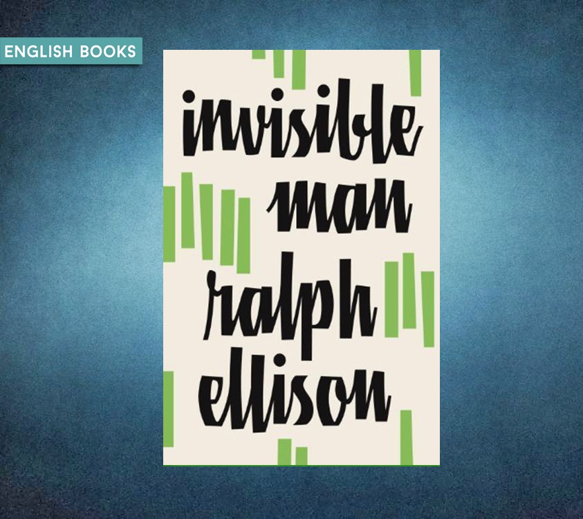 Ralph Ellison — Invisible Man