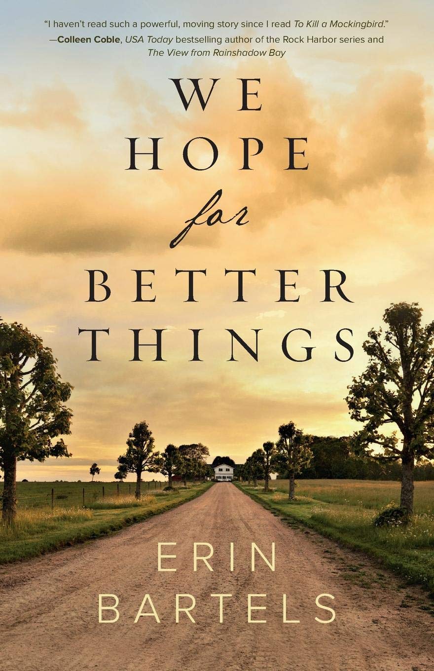 Erin Bartels – We Hope For Better Things
