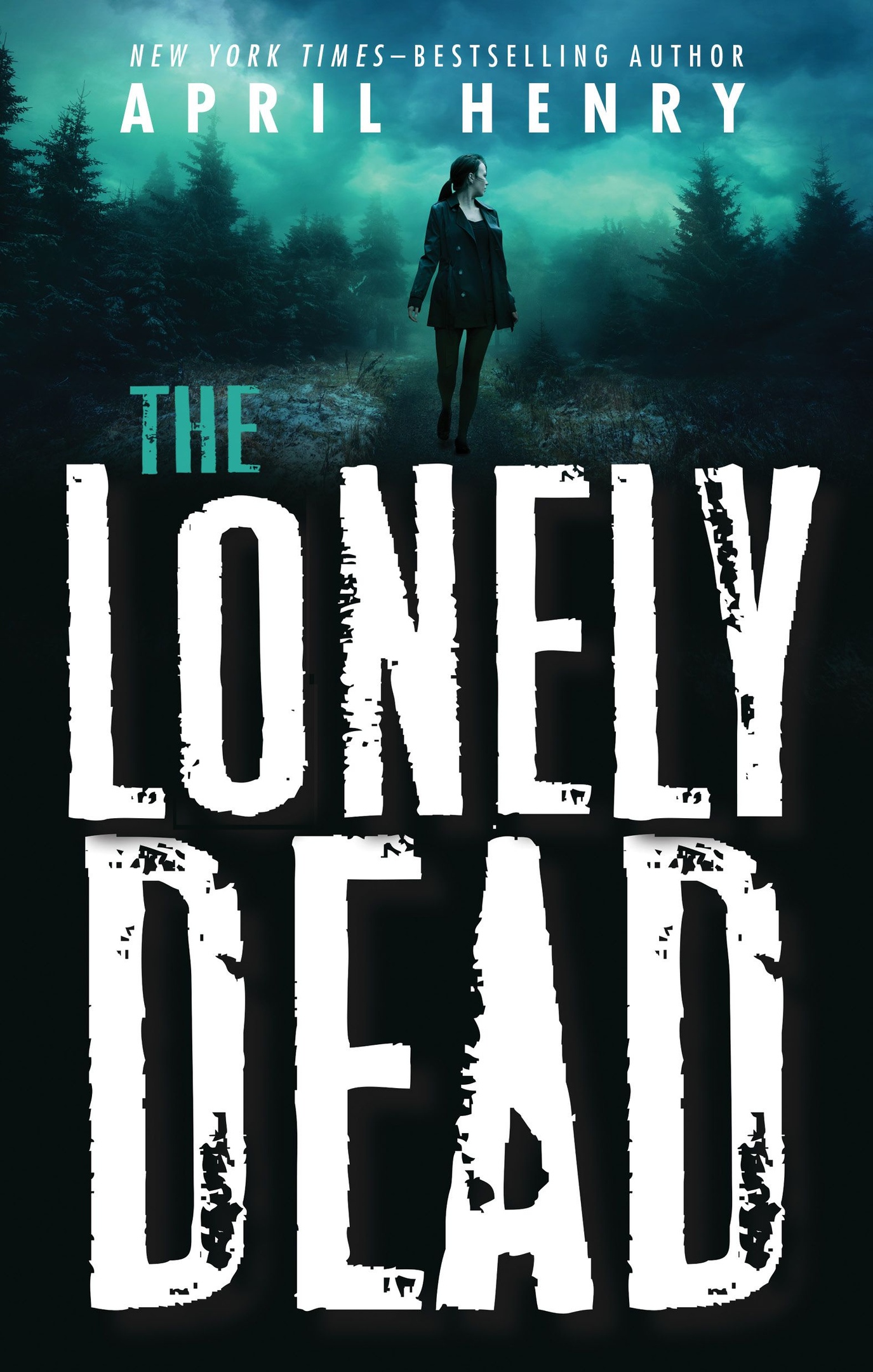 April Henry – The Lonely Dead