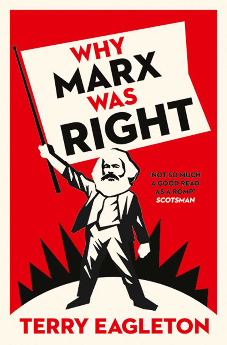 Terry Eagleton – Why Marx Was Right